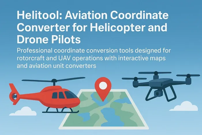 Aviation Coordinate Converter for Helicopter and Drone Pilots